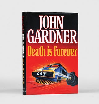 Item #156098 Death is Forever [James Bond series]. John GARDNER