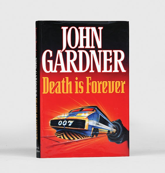 Item #156099 Death is Forever [James Bond series]. John GARDNER.