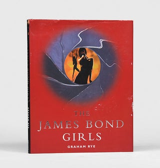 Item #156202 The James Bond Girls. Ian - RYE FLEMING, Graham