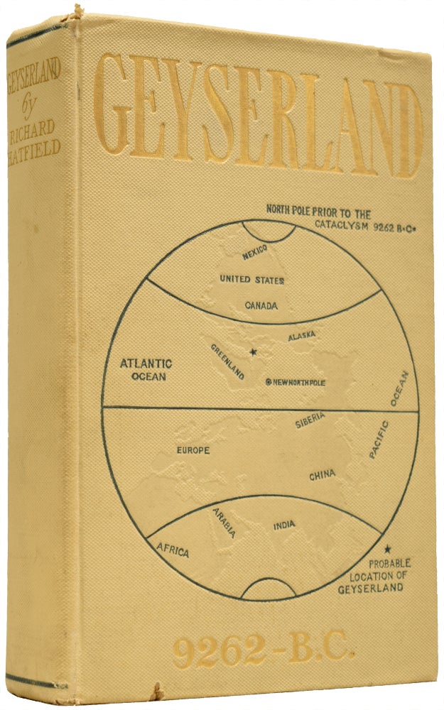 Item #25936 Geyserland. Empiricisms In Social Reform. Being Data and Observations Recorded by the Late Mark Stubble, M.D., Ph.D. Richard HATFIELD, born 1853.