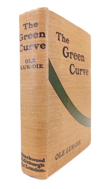 Item #28337 The Green Curve. And other stories. OLE LUK-OIE, pseud. Ernest Dunlop Swinton.