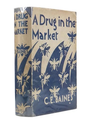 Item #31931 A Drug in the Market. Author of 'The Slip Coach', 'The Blue Poppy', 'The Down Train'...
