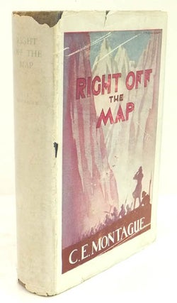 Item #32660 Right Off The Map. C. E. MONTAGUE
