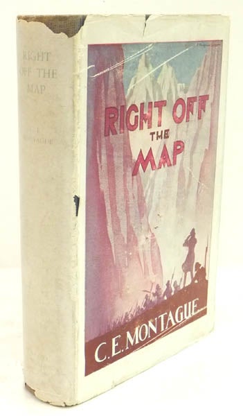 Item #32660 Right Off The Map. C. E. MONTAGUE.