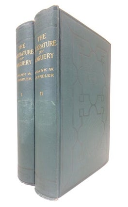 Item #38244 The Literature of Roguery. Frank Wadleigh CHANDLER