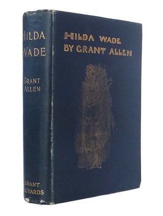 Item #39153 Hilda Wade. Grant ALLEN, Arthur CONAN DOYLE