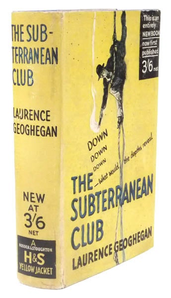 Item #39519 The Subterranean Club. Laurence GEOGHEGHAN.