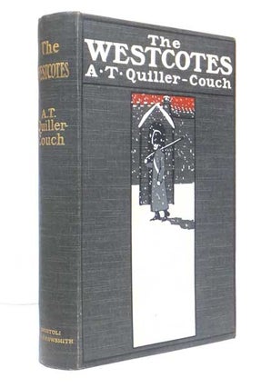Item #42063 The Westcotes. Arthur QUILLER-COUCH