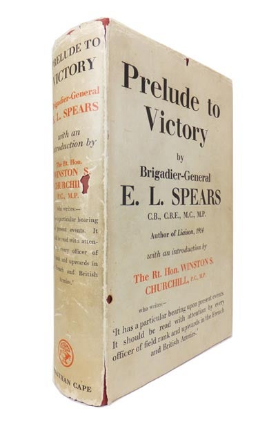 Item #43209 Prelude to Victory. Edward Louis Winston Spencer SPEARS, Sir CHURCHILL.