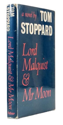 Item #43946 Lord Malquist and Mr. Moon. Tom STOPPARD, born 1937