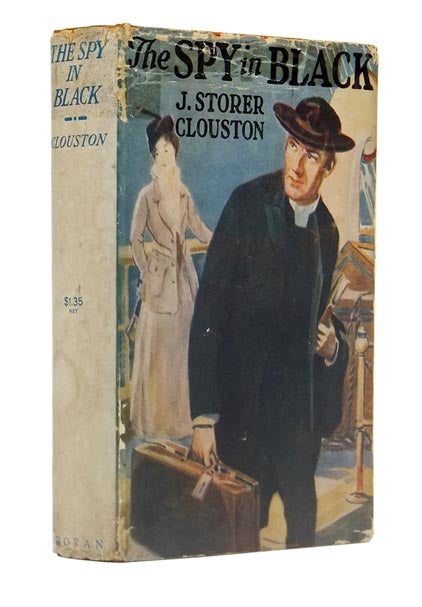 Item #44915 The Spy in Black. J. Storer CLOUSTON.