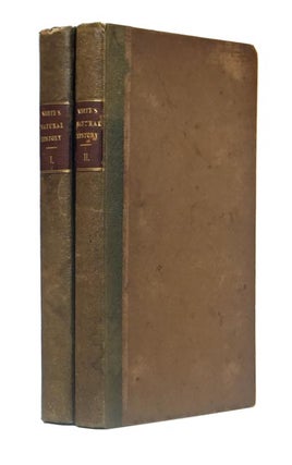 Item #44998 The Works, In Natural History, of the Late Rev. Gilbert White, A.M. Fellow of Oriel...