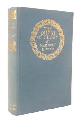 Item #45200 The Quest of Glory. Marjorie BOWEN