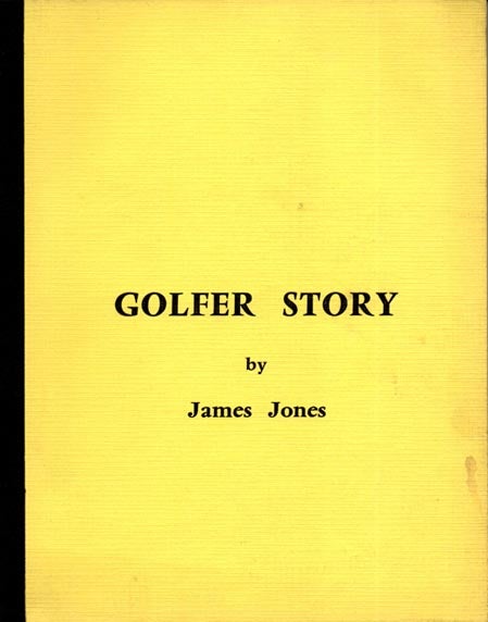Item #45308 Golfer Story [Screenplay]. James JONES.
