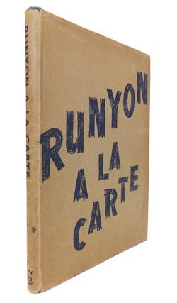 Item #45877 Runyon a la Carte. Damon RUNYON