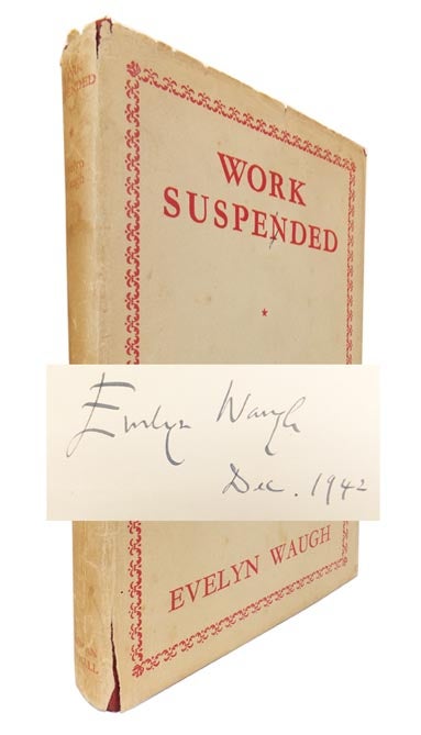 Item #45884 Work Suspended. Evelyn WAUGH.