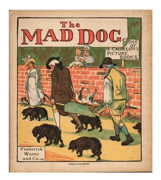 Item #46791 An Elegy on the Death of a Mad Dog. Pictured by R. Caldecott. Randolph DR. GOLDSMITH....
