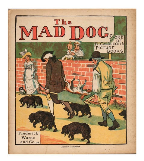 Item #46791 An Elegy on the Death of a Mad Dog. Pictured by R. Caldecott. Randolph DR. GOLDSMITH. CALDECOTT, Master Bill PRIMOSE.