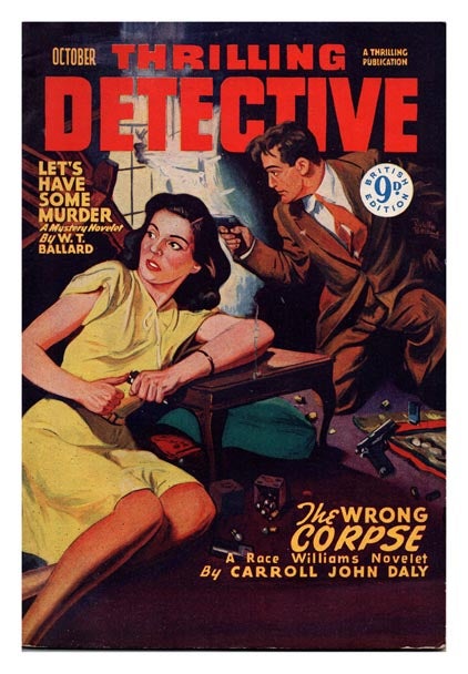 Item #46808 The Wrong Corpse [and] Let's Have Some Murder [in] Thrilling Detective Magazine. Vol. V, No. 2. Carroll John DALY, W. T. BALLARD.