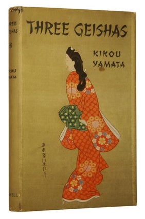 Item #46981 Three Geishas. Kikou YAMATA, Emma CRAUFURD
