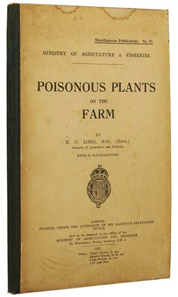 Item #47470 Poisonous Plants on the Farm. Ministry of Agriculture and Fisheries. Miscellaneous...