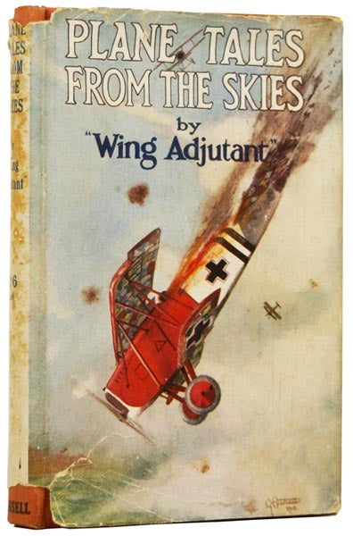 Item #47958 Plane Tales from the Skies. WING ADJUTANT, Wilfred Theodore BLAKE.