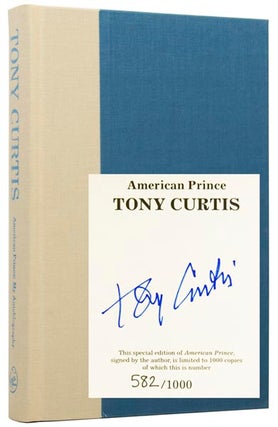 Item #47970 American Prince: My Autobiography. Tony CURTIS