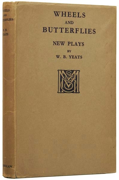 Item #48048 Wheels and Butterflies. New Plays. W. B. YEATS, William Butler.
