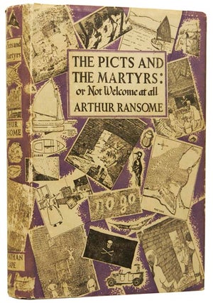 Item #48288 The Picts and the Martyrs: or, Not Welcome at all. Arthur RANSOME