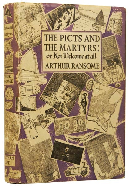 Item #48288 The Picts and the Martyrs: or, Not Welcome at all. Arthur RANSOME.