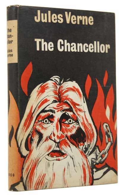 Item #48759 The Chancellor [The Survivors of the Chancellor / The Wreck of The Chancellor]. Jules VERNE, Gabriel, I. O. EVANS.
