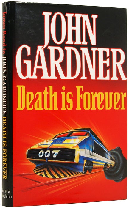 Item #49584 Death Is Forever [James Bond series]. John GARDNER.