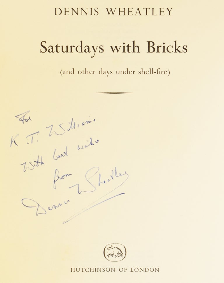 Item #49996 Saturdays with Bricks. (and other days under shell-fire). Dennis WHEATLEY.