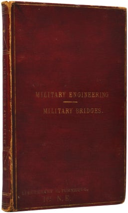 Item #50333 Instruction in Military Engineering, Volume I (Part III) Military Bridges. Compiled...