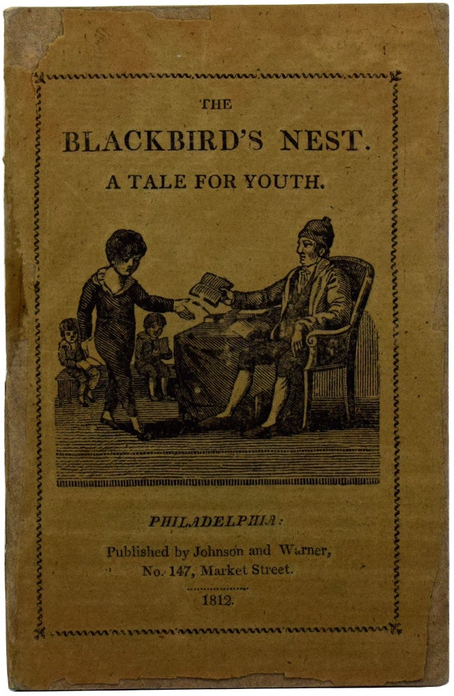 Item #50507 The Blackbird's Nest. A Tale for Youth. Caleb BINGHAM.