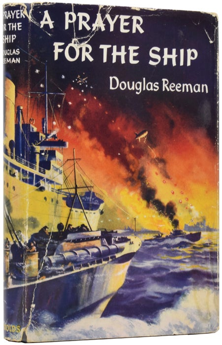 Item #50533 A Prayer For the Ship. Douglas REEMAN.