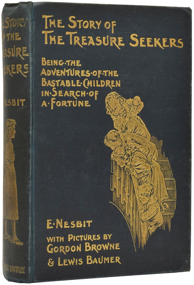 Item #50589 The Story of the Treasure Seekers. Being the Adventures of the Barnstable Children in Search of a Fortune. E. NESBIT, Edith.