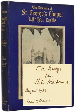 Item #50653 The Romance of St. George's Chapel, Windsor Castle. Harry W. BLACKBURNE