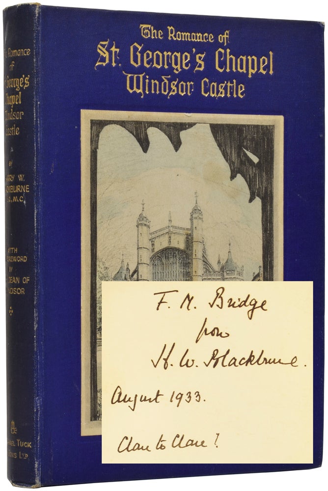 Item #50653 The Romance of St. George's Chapel, Windsor Castle. Harry W. BLACKBURNE.