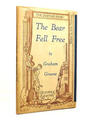 Item #50871 The Bear Fell Free. Graham GREENE