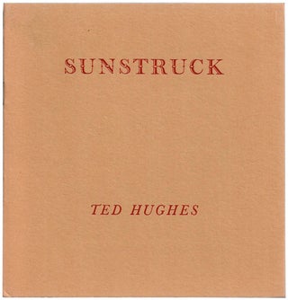 Item #51040 Sunstruck. Ted HUGHES