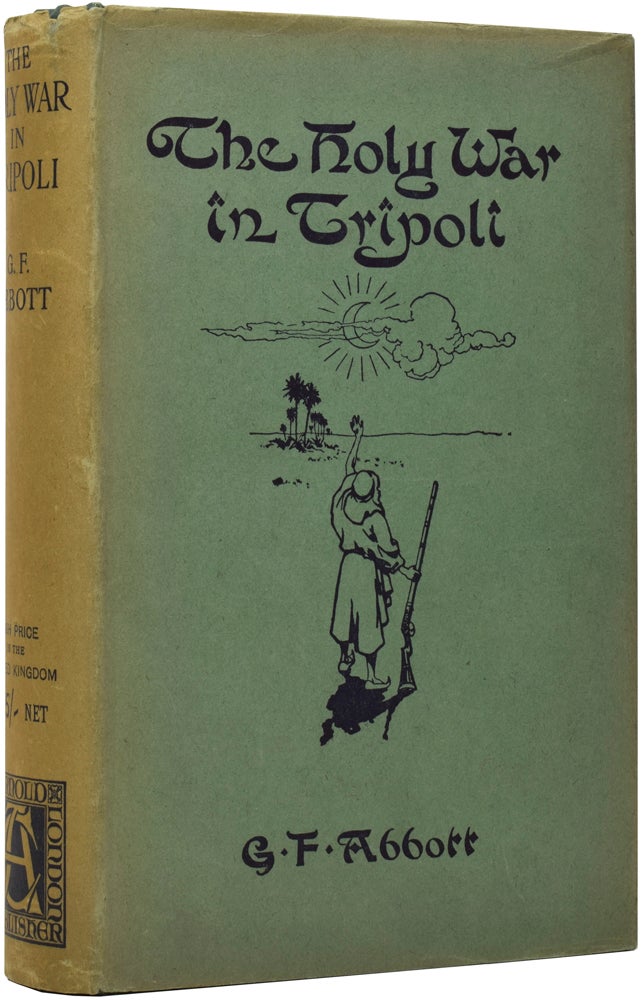 Item #51443 The Holy War In Tripoli. G. F. ABBOTT.