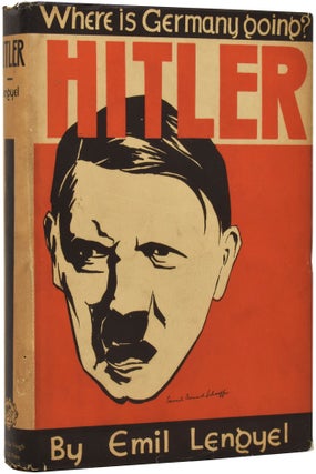 Item #51592 Hitler. Where is Germany Going? Emil LENGYEL
