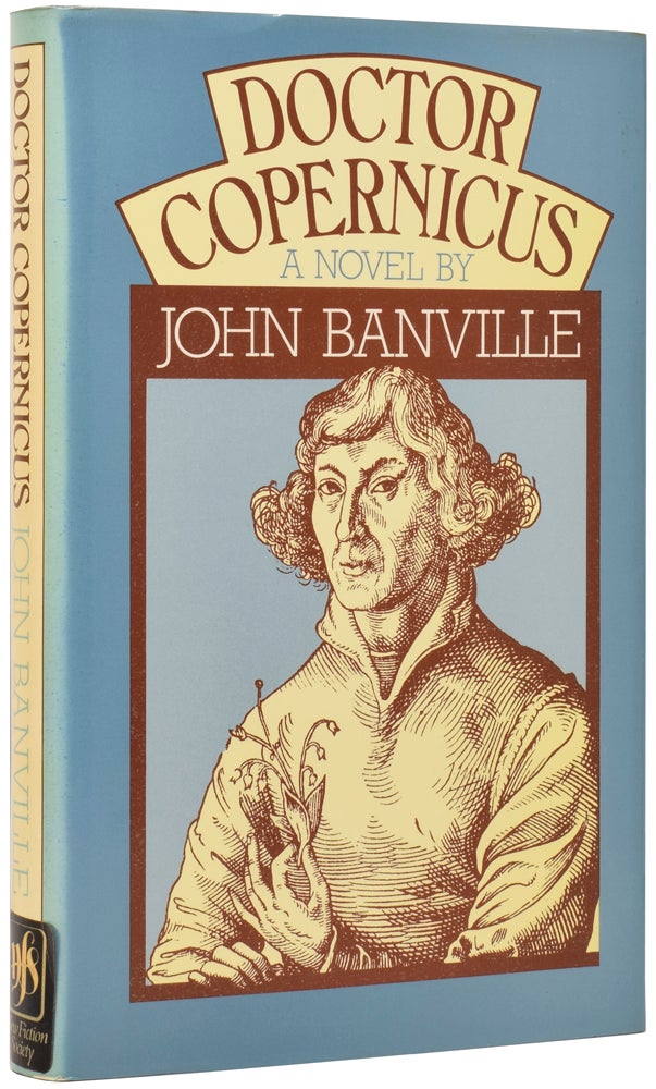 Item #51791 Doctor Copernicus. John BANVILLE, born 1945.