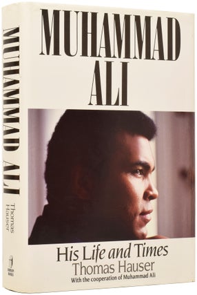 Item #51801 Muhammad Ali. His Life and Times. Thomas HAUSER, born 1946