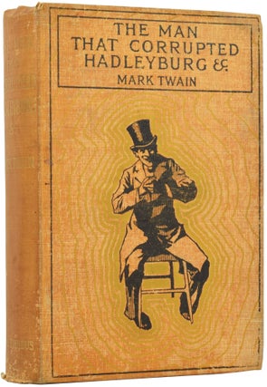 Item #51846 The Man That Corrupted Hadleyburg. And Other Stories and Sketches. With a...