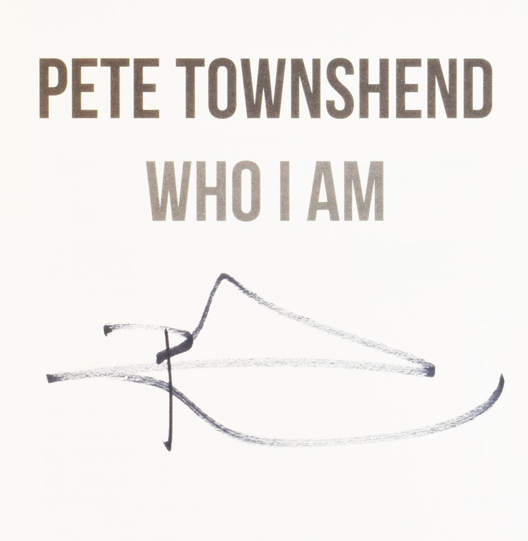 Item #52011 Who I Am. Pete TOWNSHEND, born 1945.