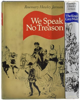 Item #52082 We Speak No Treason [and] The King's Grey Mare. Rosemary Hawley JARMAN