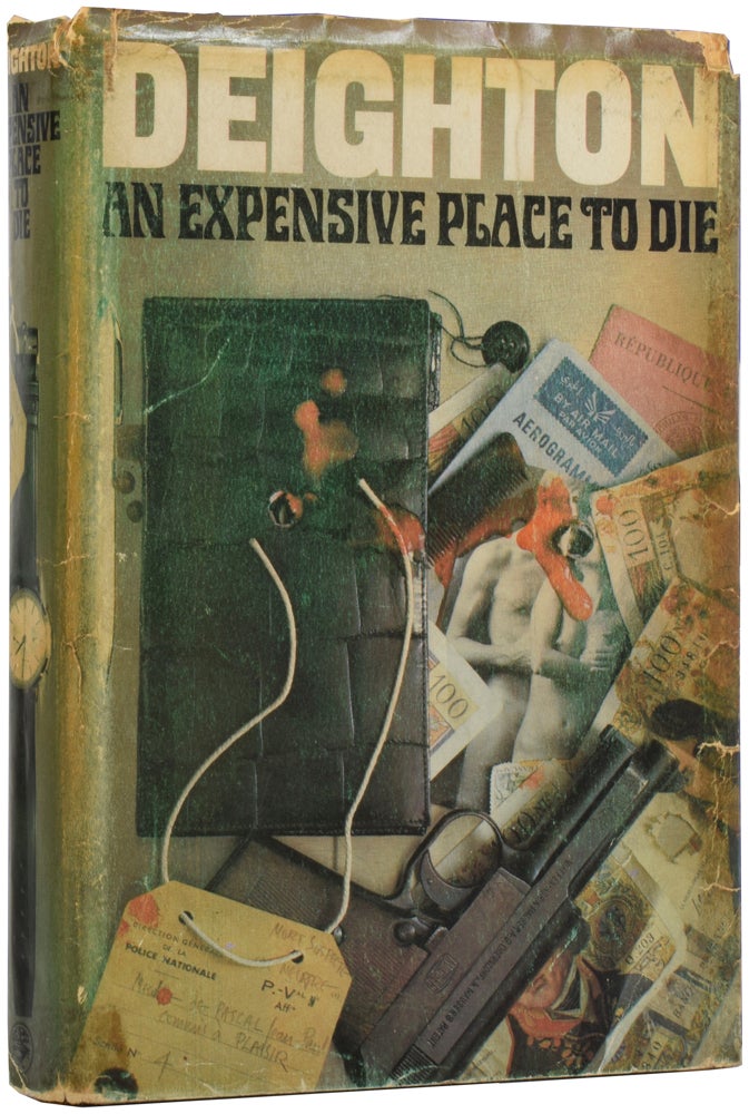 Item #52183 An Expensive Place to Die. Len DEIGHTON, born 1929.