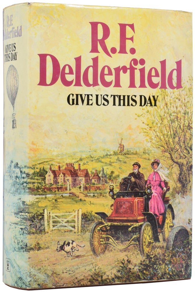 Item #52220 Give Us This Day. R. F. DELDERFIELD.